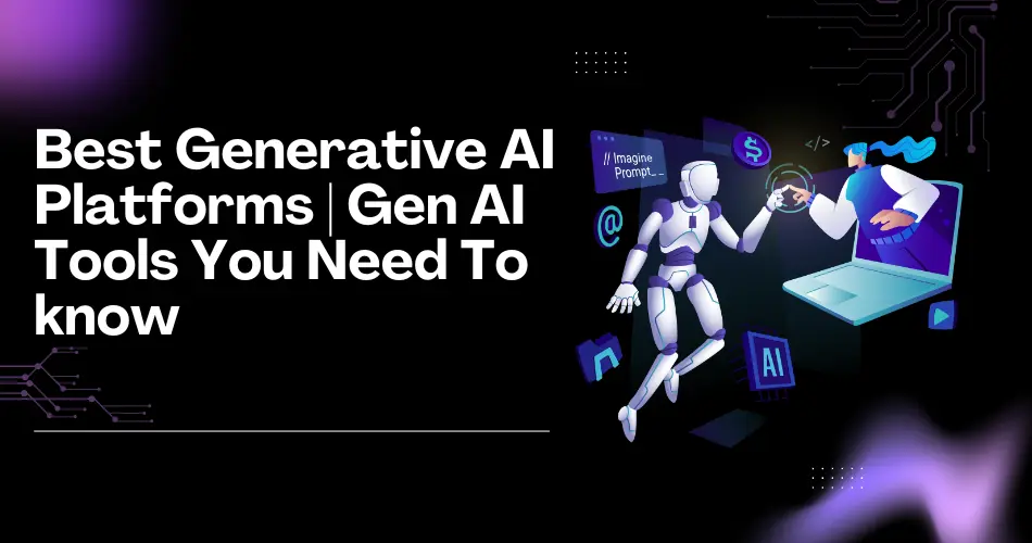 Best Generative Ai Platforms 2025